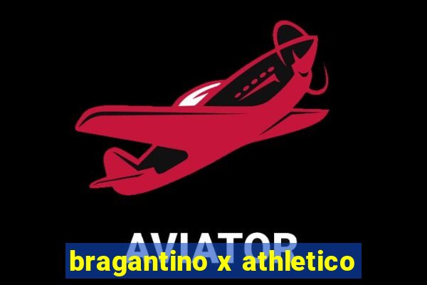 bragantino x athletico